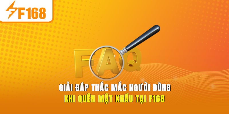 Giải đáp thắc mắc người dùng khi quên mật khẩu tại F168